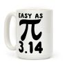 Easy as 3.14 - Pi Coffee Mug Easy as 3.14 - Pi Coffee Mug