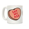 Eat My Ass Coffee Mug Eat My Ass Coffee Mug
