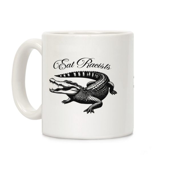 Eat Racists Coffee Mug