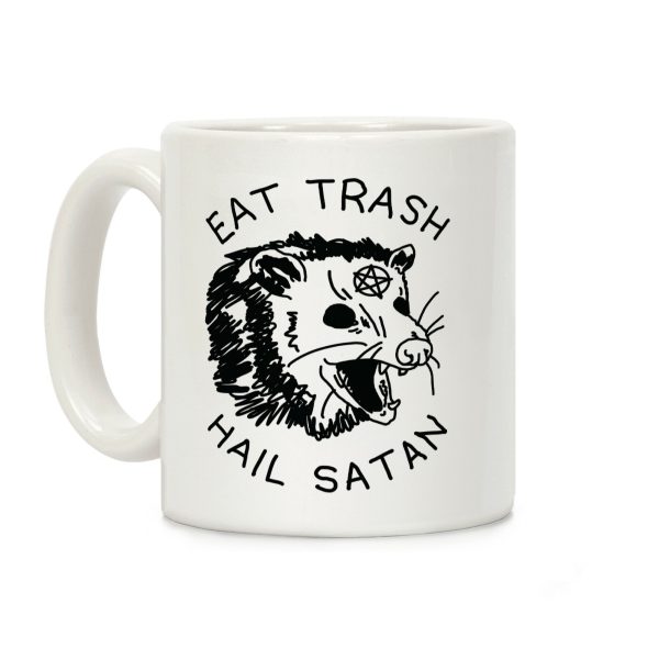 Eat Trash Hail Satan Possum Coffee Mug Eat Trash Hail Satan Possum Coffee Mug