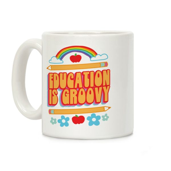 Education Is Groovy Coffee Mug Education Is Groovy Coffee Mug