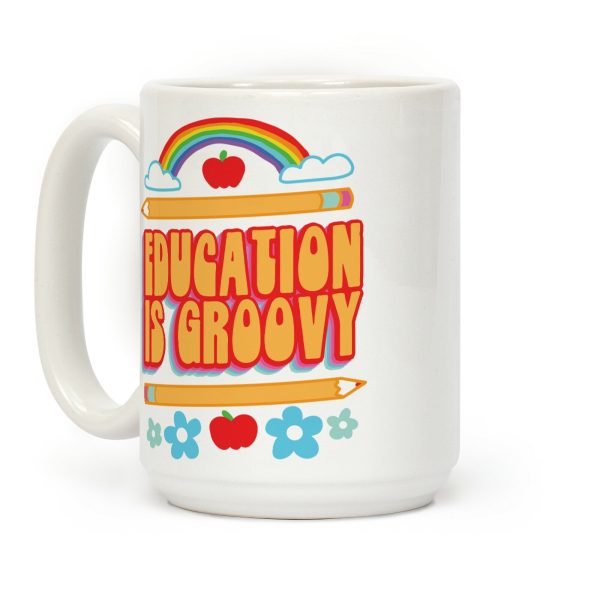 Education Is Groovy Coffee Mug Education Is Groovy Coffee Mug