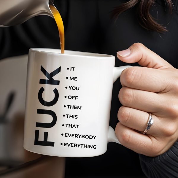 Effing Everything Offensive Humor Mug - Personalized Custom Coffee Mug - COL041_MG Effing Everything Offensive Humor Mug - Personalized Custom Coffee Mug - COL041_MG
