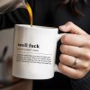 Embrace the Situation, Phrase to Accept and Move On - Personalized Custom Coffee Mug - COL061_MG