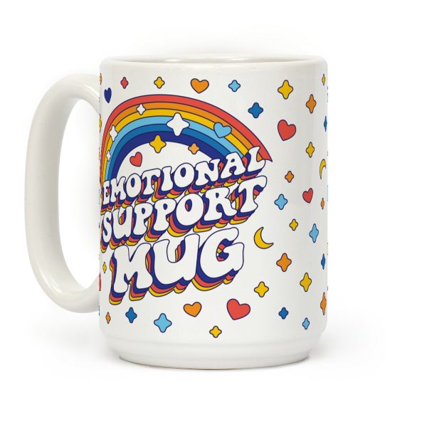 Emotional Support Mug Coffee Mug Emotional Support Mug Coffee Mug