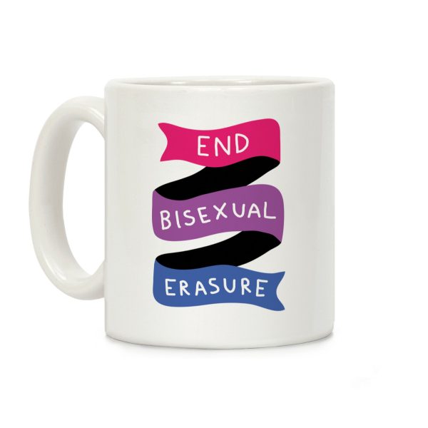 End Bisexual Erasure Coffee Mug End Bisexual Erasure Coffee Mug