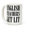 English Teacher Get Lit Coffee Mug English Teacher Get Lit Coffee Mug