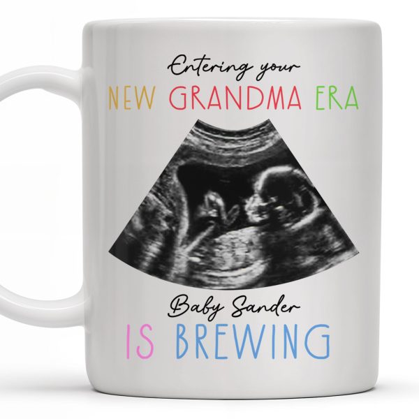 Entering Your New Grandma Era, Baby Sander Is Brewing, Ultrasound Image - Personalized Custom Coffee Mug - GRM066_MG