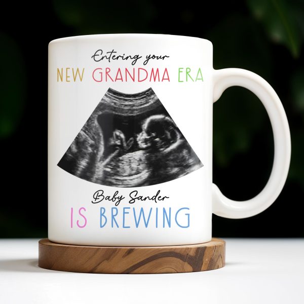 Entering Your New Grandma Era, Baby Sander Is Brewing, Ultrasound Image - Personalized Custom Coffee Mug - GRM066_MG