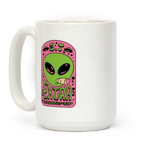 E.T. (Extra Turnt-Up) Alien Coffee Mug E.T. (Extra Turnt-Up) Alien Coffee Mug