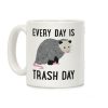 Every Day Is Trash Day Opossum Coffee Mug Every Day Is Trash Day Opossum Coffee Mug