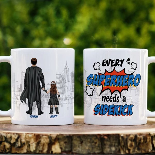 Every hero Needs A Sidekick Personalized White Mug, Gift For Dad Every hero Needs A Sidekick Personalized White Mug, Gift For Dad