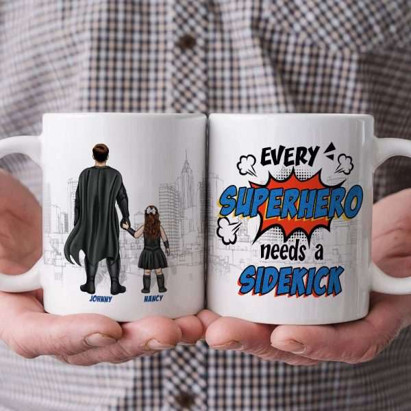 Every hero Needs A Sidekick Personalized White Mug, Gift For Dad Every hero Needs A Sidekick Personalized White Mug, Gift For Dad