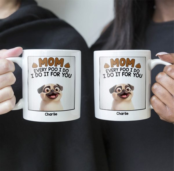 Every Poo I Do - Personalized Mug Every Poo I Do - Personalized Mug