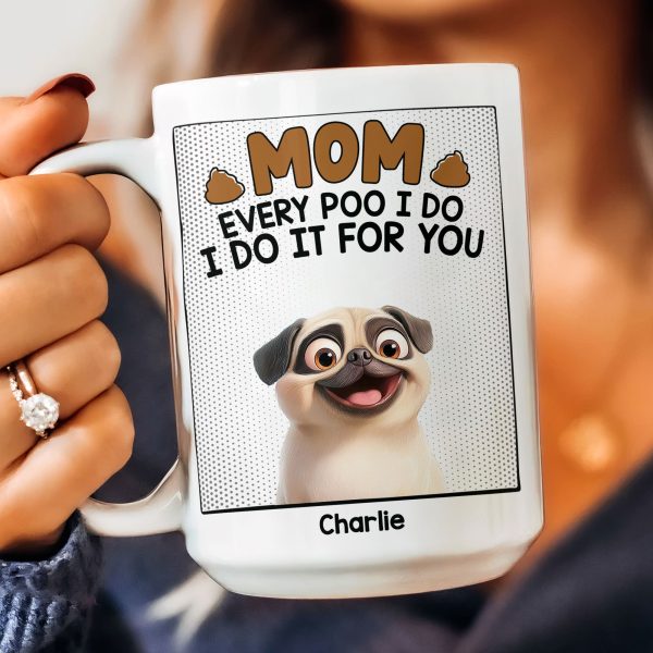 Every Poo I Do - Personalized Mug Every Poo I Do - Personalized Mug