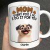 Every Poo I Do - Personalized Mug Every Poo I Do - Personalized Mug