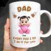 Every Poo I Do I Do It For You, Baby and Poo Emoji - Personalized Custom Coffee Mug - DAD114_MG