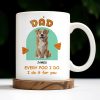 Every Poo I Do I Do It For You, Dog And Poo Emoji - Personalized Custom Coffee Mug - DOG043_MG