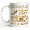 Every Sip Tastes Like Happy Retirement Palm Tree and Beach Design - Personalized Custom Coffee Mug - RETIRE014_MG Every Sip Tastes Like Happy Retirement Palm Tree and Beach Design - Personalized Custom Coffee Mug - RETIRE014_MG