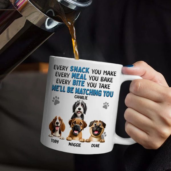 Every Snack You Make Dog - Personalized Mug