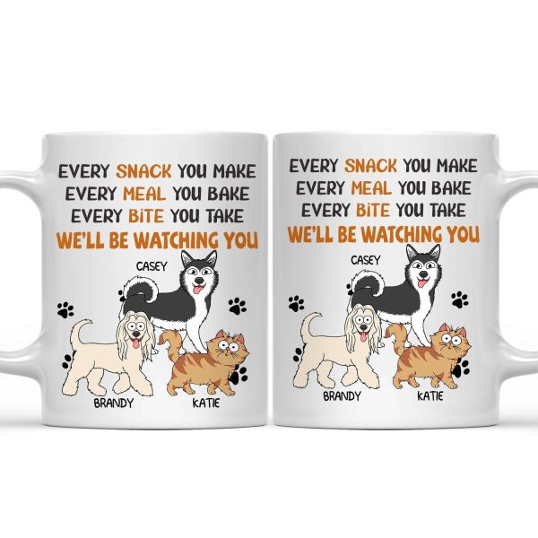 Every Snack You Make Walking Dog Cat - Funny Gift For Dog Lovers, Cat Lovers - Personalized Mug Every Snack You Make Walking Dog Cat - Funny Gift For Dog Lovers, Cat Lovers - Personalized Mug