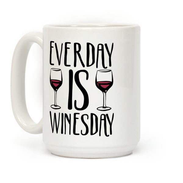 Everyday is Winesday Coffee Mug Everyday is Winesday Coffee Mug