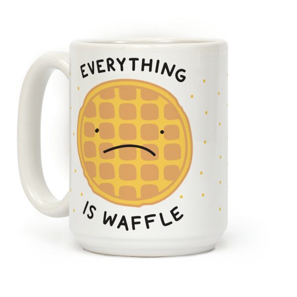 Everything Is Waffle Coffee Mug