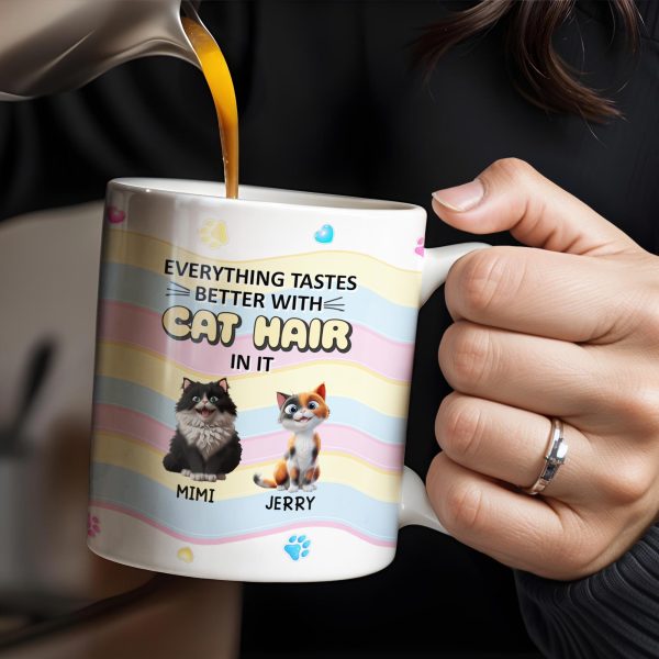 Everything Tastes Better With Cat Hair In It, Cats and Paw Prints - Personalized Custom Coffee Mug - CAT029_MG Everything Tastes Better With Cat Hair In It, Cats and Paw Prints - Personalized Custom Coffee Mug - CAT029_MG