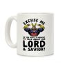 Excuse Me Do You Have a Moment To Talk About Our Lord and Savior All Might Coffee Mug Excuse Me Do You Have a Moment To Talk About Our Lord and Savior All Might Coffee Mug