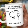 Explaining Why I Am Right Dinosaur Design - Personalized Custom Coffee Mug - COL040_MG Explaining Why I Am Right Dinosaur Design - Personalized Custom Coffee Mug - COL040_MG