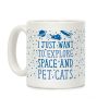Explore Space and Pet Cats Coffee Mug Explore Space and Pet Cats Coffee Mug