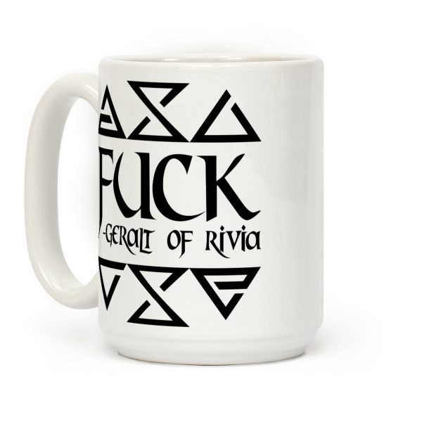 F*** - Geralt of Rivia Coffee Mug F*** - Geralt of Rivia Coffee Mug