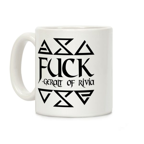 F*** - Geralt of Rivia Coffee Mug F*** - Geralt of Rivia Coffee Mug