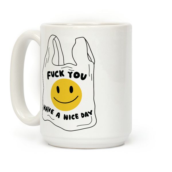 F*** You (Plastic Bag) Coffee Mug F*** You (Plastic Bag) Coffee Mug