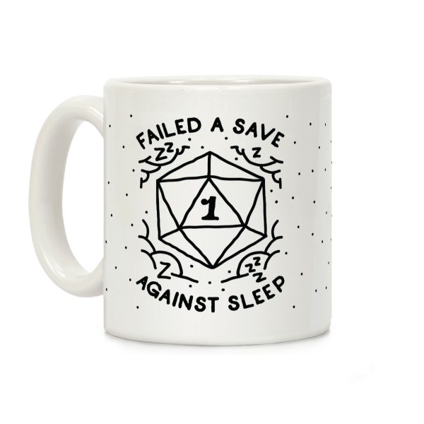 Failed a Save Against Sleep Coffee Mug Failed a Save Against Sleep Coffee Mug