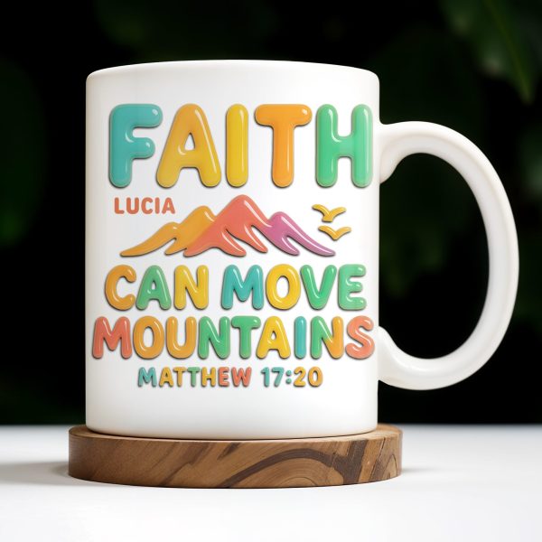Faith Can Move Mountains, Colorful Mountain and Bird Design - Personalized Custom Coffee Mug - FTH051_MG Faith Can Move Mountains, Colorful Mountain and Bird Design - Personalized Custom Coffee Mug - FTH051_MG