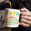 Faith Can Move Mountains, Colorful Mountain and Bird Design - Personalized Custom Coffee Mug - FTH051_MG Faith Can Move Mountains, Colorful Mountain and Bird Design - Personalized Custom Coffee Mug - FTH051_MG