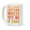 Fall Leaves and Autumn Breeze Coffee Mug Fall Leaves and Autumn Breeze Coffee Mug