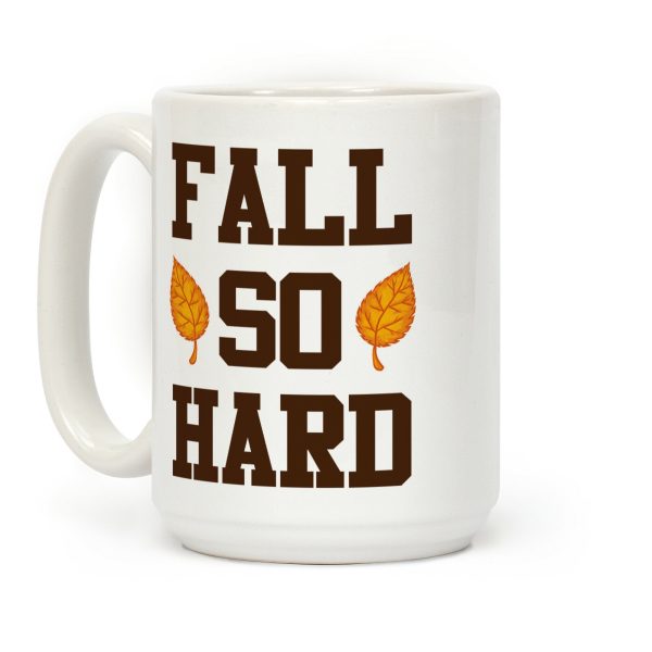 Fall So Hard Coffee Mug Fall So Hard Coffee Mug