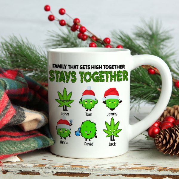 Family That Gets High Together Stays Together Personalized Weed Family Mug, Christmas Gift