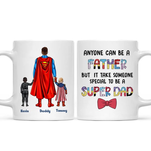 Father And Child Anyone Can Be A Father - Gift For Dad - Personalize Ceramic Mug Father And Child Anyone Can Be A Father - Gift For Dad - Personalize Ceramic Mug