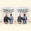 Father And Son - Bond That Can't Be Broken - Personalized Mug Father And Son - Bond That Can't Be Broken - Personalized Mug