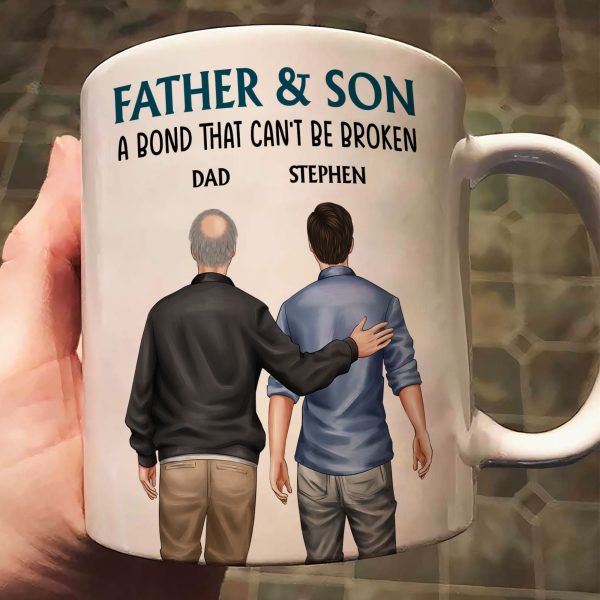 Father And Son - Bond That Can't Be Broken - Personalized Mug Father And Son - Bond That Can't Be Broken - Personalized Mug