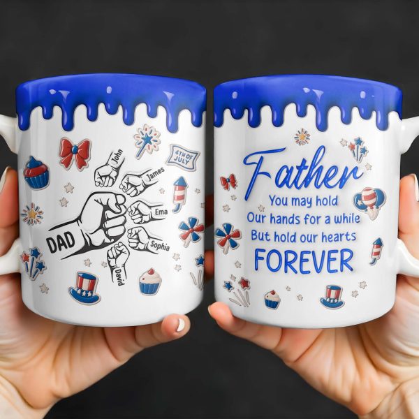 Father, You May Hold Our Hands For A While But Hold Our Hearts Forever, American Flag Balloon, Top Hat - Personalized Custom Coffee Mug - DAD111_MG Father, You May Hold Our Hands For A While But Hold Our Hearts Forever, American Flag Balloon, Top Hat - Personalized Custom Coffee Mug - DAD111_MG