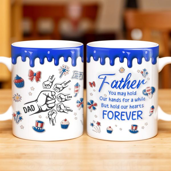 Father, You May Hold Our Hands For A While But Hold Our Hearts Forever, American Flag Balloon, Top Hat - Personalized Custom Coffee Mug - DAD111_MG Father, You May Hold Our Hands For A While But Hold Our Hearts Forever, American Flag Balloon, Top Hat - Personalized Custom Coffee Mug - DAD111_MG