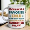 Favorite Child Daughter in Law Coffee Mug Funny Gift from Mother in Law Favorite Child Daughter in Law Coffee Mug Funny Gift from Mother in Law
