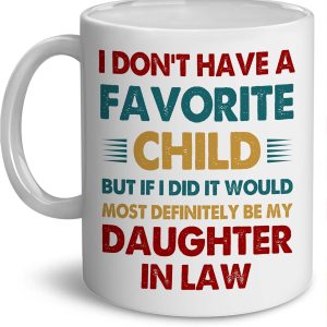 Favorite Child Daughter in Law Coffee Mug Funny Gift from Mother in Law