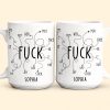 F*ck Off Funny Coffee Mug, Rude Mug, Best Friend Gift, Self Gift - Personalized Mug