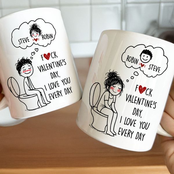 F()Ck Valentine's Day, I Love You Every Day Cute Cartoon - Personalized Mug F()Ck Valentine's Day, I Love You Every Day Cute Cartoon - Personalized Mug