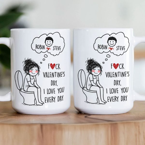 F()Ck Valentine's Day, I Love You Every Day Cute Cartoon - Personalized Mug F()Ck Valentine's Day, I Love You Every Day Cute Cartoon - Personalized Mug